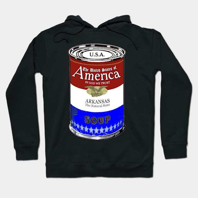 America Soup ARKANSAS Pop Art Hoodie by BruceALMIGHTY Baker